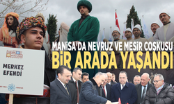 Manisa'da Nevruz ve mesir coşkusu bir arada yaşandı