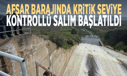 Afşar Barajında kritik seviye... Kontrollü salım başlatıldı
