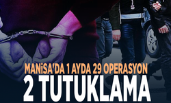 Manisa'da 1 ayda 29 operasyon: 2 tutuklama