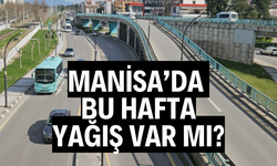 Manisa’da bu hafta yağış var mı?