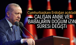 Çalışan anne ve babaların doğum izin günleri değişti