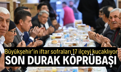Büyükşehirin iftar sofrası Köprübaşı'nda kuruldu