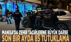 Manisa’da zehir tacirlerine büyük darbe: Son bir ayda 85 tutuklama