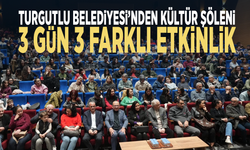 Turgutlu Belediyesi’nden kültür şöleni... 3 gün 3 farklı etkinlik