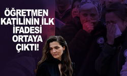 Öğretmen katilinin ifadesi ortaya çıktı