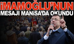 Özalper, İmamoğlu’nun Mektubunu Manisa’da Okudu