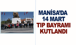 Manisa'da 14 Mart Tıp Bayramı kutlandı