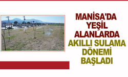 Manisa'da yeşil alanlarda akıllı sulama dönemi başladı