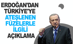 Erdoğan'dan Türkiye'ye ateşlenen füzelerle ilgili açıklama