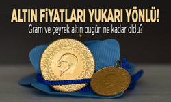 Altın fiyatları yukarı yönlü!