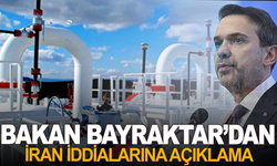 Bakan Bayraktar'dan İran iddialarına açıklama: Gaz akışında kesinti yok