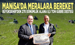 Manisa’da meralara bereket... Büyükşehir’den 270 dönümlük alana 8,5 ton gübre desteği