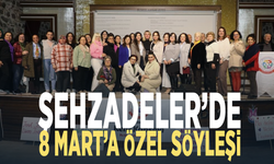 Şehzadeler’de 8 Mart’a özel söyleşi