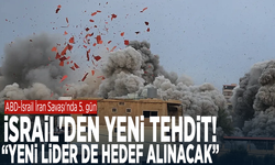 ABD-İsrail İran Savaşı'nda 5. gün... İsrail'den yeni tehdit: "Yeni lider de hedef alınacak"