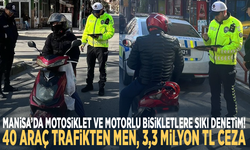 Manisa’da motosiklet ve motorlu bisikletlere sıkı denetim!