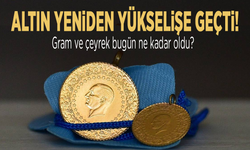 Altın yeniden yükselişe geçti!