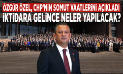 Özgür Özel, CHP’nin ilk somut vaatlerini açıkladı... İktidara gelince neler yapılacak?