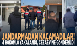 Jandarmadan kaçamadılar! 4 hükümlü yakalandı, cezaevine gönderildi