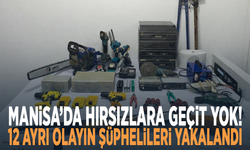 Manisa’da hırsızlara geçit yok! 12 ayrı olayın şüphelileri yakalandı
