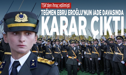 Teğmen Ebru Eroğlu'nun iade davasında karar çıktı