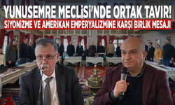Yunusemre Meclisi'nde ortak tavır! Siyonizme ve Amerikan emperyalizmine karşı birlik mesajı