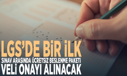 LGS’de bir ilk: Sınav arasında ücretsiz beslenme paketi... Veli onayı alınacak