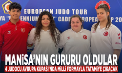 Manisa’nın gururu oldular... 4 judocu Avrupa Kupası’nda milli formayla tatamiye çıkacak
