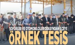 Şoförler ve Otomobilciler Odası'ndan ilçeye örnek tesis