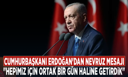 Cumhurbaşkanı Erdoğan'dan Nevruz mesajı: "Hepimiz için ortak bir gün haline getirdik"