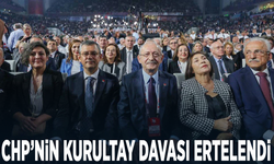 CHP'nin kurultay davası ertelendi