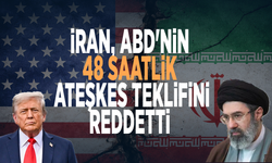 İran, ABD'nin 48 saatlik ateşkes teklifini reddetti