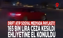 Drift atıp sosyal medyada paylaştı! 165 bin lira ceza kesildi, ehliyetine el konuldu