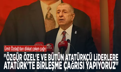 Ümit Özdağ'dan dikkat çeken çağrı: "Özgür Özel'e ve bütün Atatürkçü liderlere Atatürk'te birleşme çağrısı yapıyoruz"