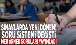 Sınavlarda yeni dönem! Soru sistemi değişti, MEB örnek soruları yayımladı