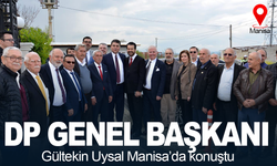 DP Genel Başkanı Uysal Manisa’da konuştu