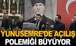 Yunusemre’de Açılış Polemiği Büyüyor