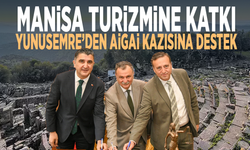 Manisa turizmine katkı... Yunusemre’den Aigai kazısına destek
