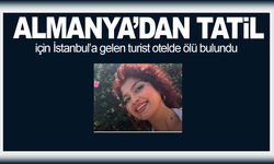 Almanya’dan tatil için İstanbul’a gelen turist otelde ölü bulundu