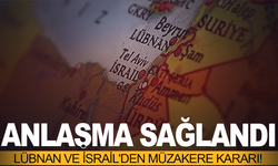 Lübnan ve İsrail'den müzakere kararı! Anlaşmaya varıldı