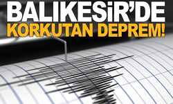 Balıkesir’de korkutan deprem