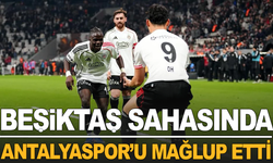 Beşiktaş kendi sahasında Antalyaspor'u mağlup etti