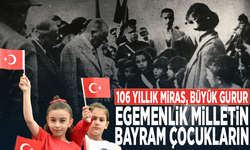 106 yıllık miras, büyük gurur... Egemenlik milletin, bayram çocukların