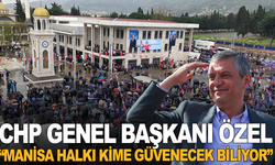 Özgür Özel: “Manisa Halkı Kime Güvenecek Biliyor”