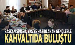 Başkan Şimşek, YKS'ye hazırlanan gençlerle kahvaltıda buluştu