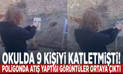 Okulda 9 kişiyi katletmişti! Poligonda atış yaptığı görüntüler ortaya çıktı