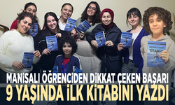 Manisalı öğrenciden dikkat çeken başarı... 9 yaşında ilk kitabını yazdı