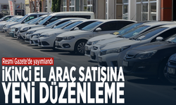 Resmi Gazete’de yayımlandı... İkinci el araç satışına yeni düzenleme