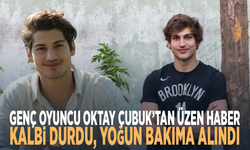 Genç oyuncu Oktay Çubuk’tan üzen haber: Kalbi durdu, yoğun bakıma alındı