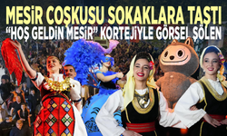Mesir coşkusu sokaklara taştı... “Hoş geldin Mesir” kortejiyle görsel şölen