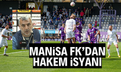 Manisa FK'dan hakem isyanı